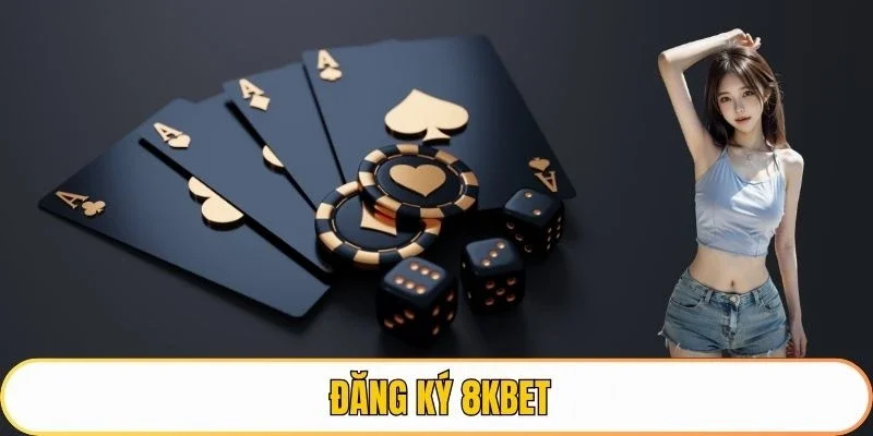 Đăng Ký 8KBET