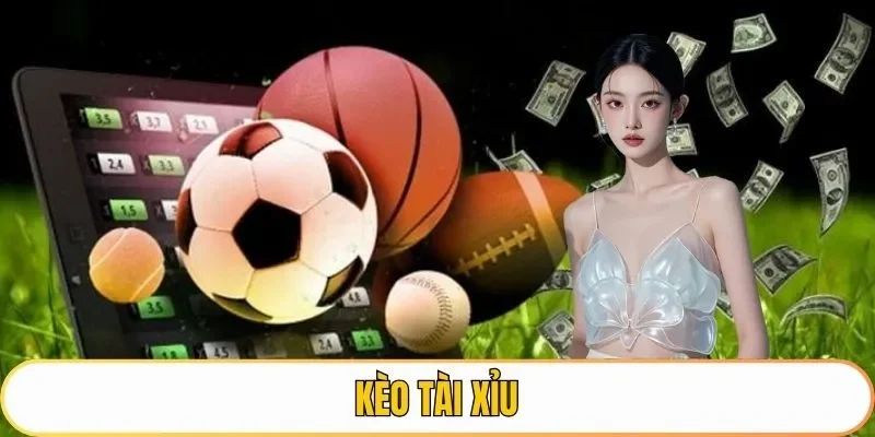 kèo tài xỉu