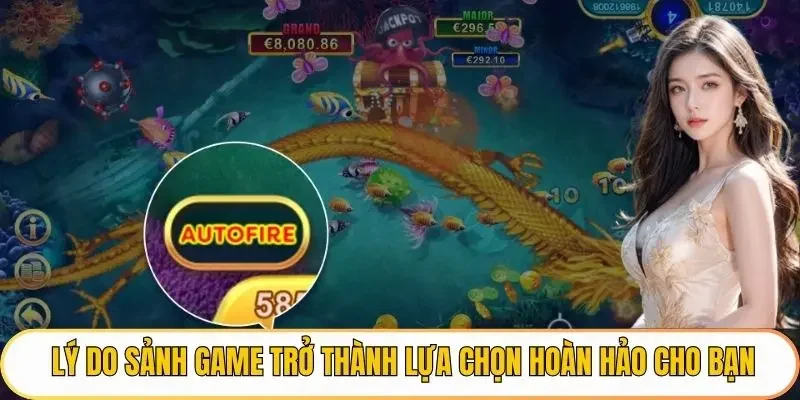 Lý do sảnh game trở thành lựa chọn hoàn hảo cho bạn