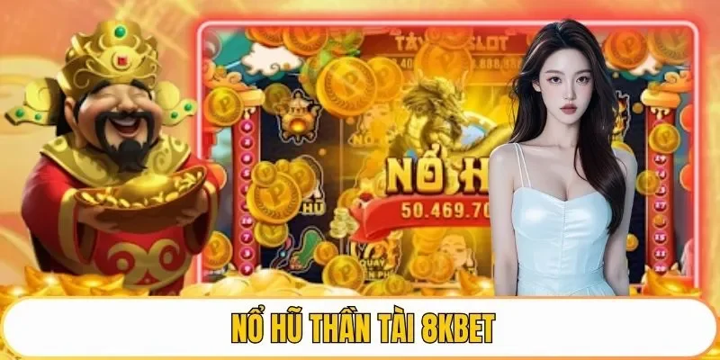 nổ hũ thần tài